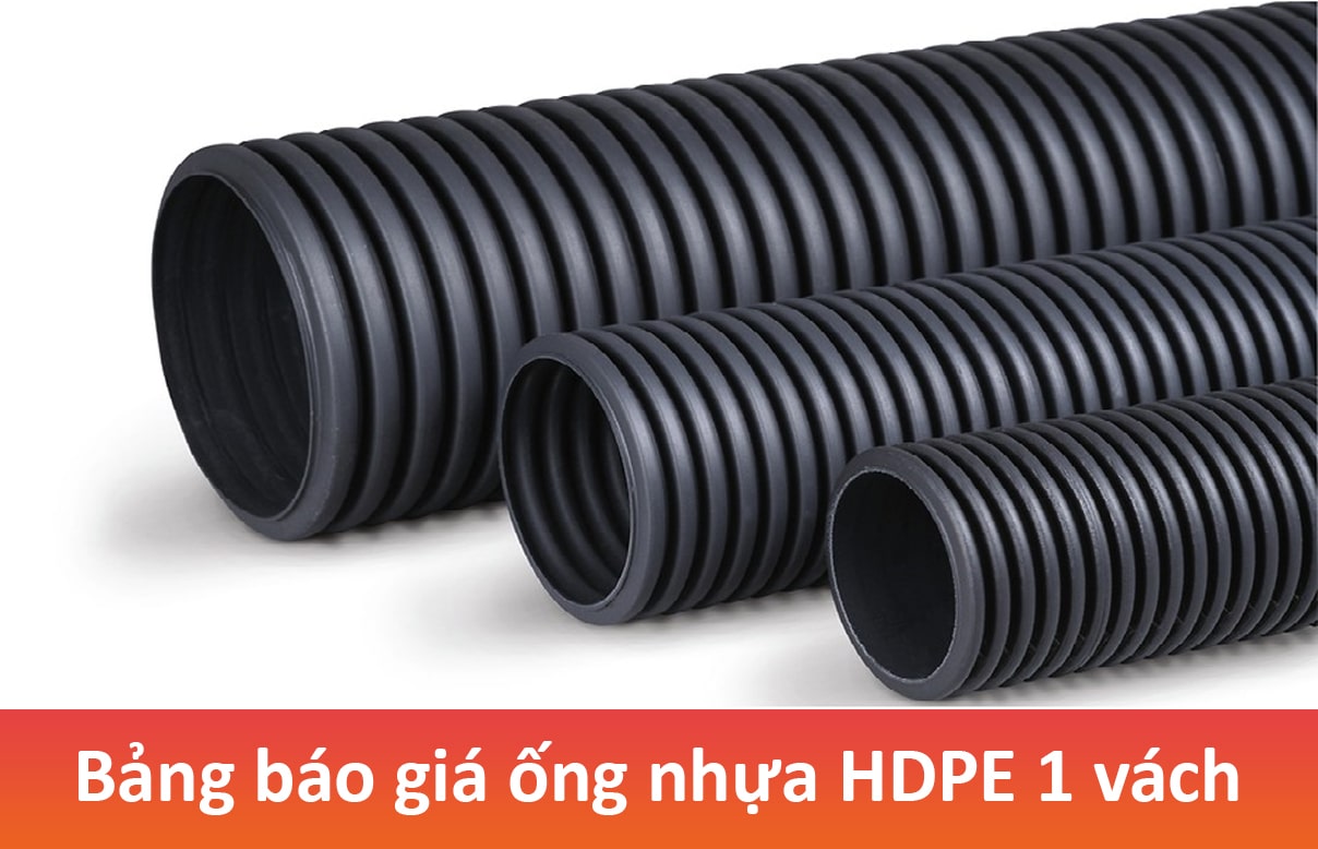 Bảng báo giá ống nhựa gân xoắn HDPE 1 vách năm 2022 tại Hà Nội