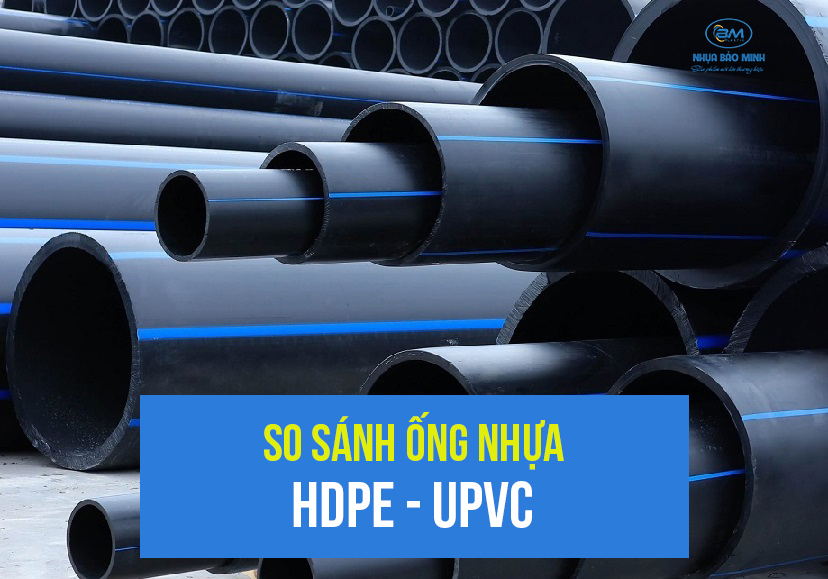 Ống nước HDPE và những lợi thế so với ống uPVC bạn nên biết