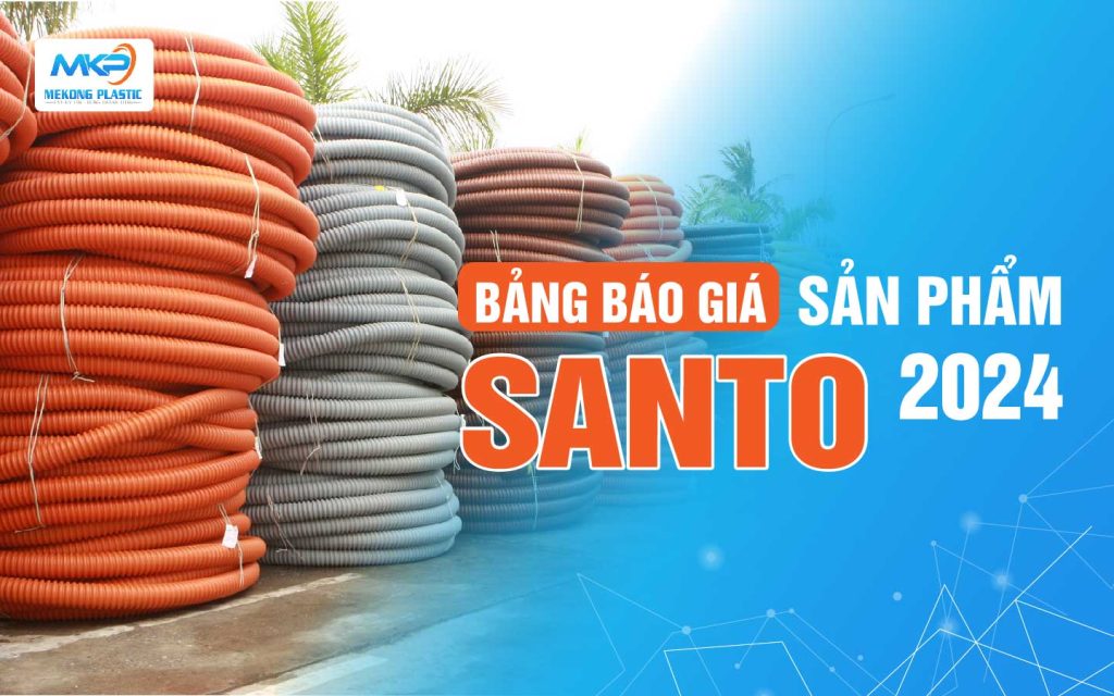 Bảng giá sản phẩm Santo năm 2024